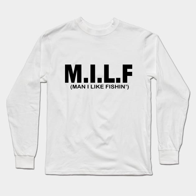 Man I Like Fishing Long Sleeve T-Shirt by Barum FishingTeam